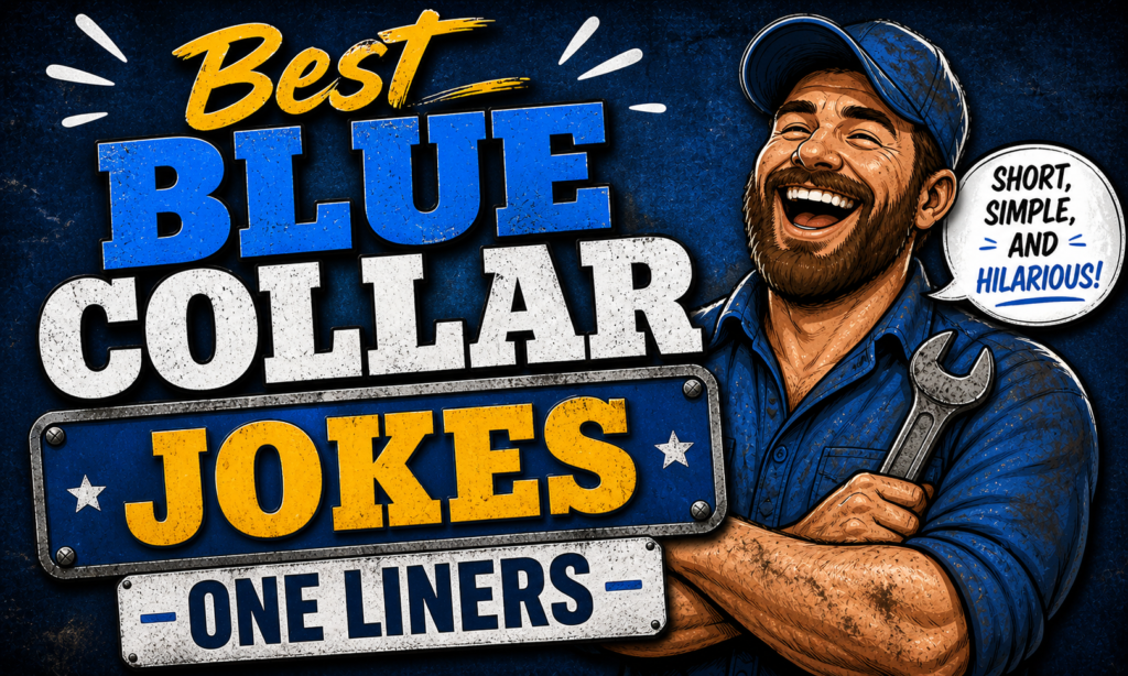 Best Blue Collar Jokes One Liners