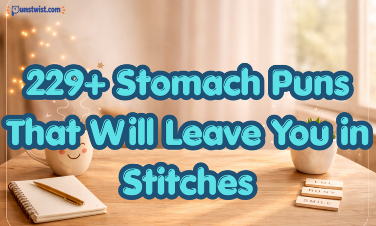 229+ Stomach Puns That Will Leave You in Stitches